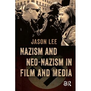 Pallas Publications Nazism And Neo-Nazism In Film And Media Pallas Publications Nazism And Neo-Nazism In Film And Media