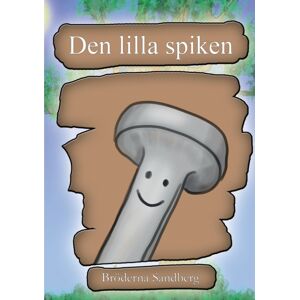 Bod - Books on Demand Den Lilla Spiken Bod - Books on Demand Den Lilla Spiken