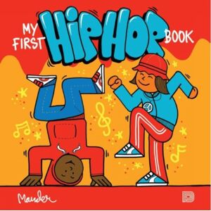 Dokument Forlag My First Hip Hop Book Dokument Forlag My First Hip Hop Book