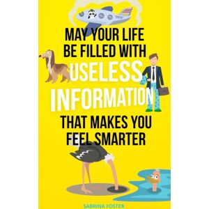 Harper Parks Publishing May Your Life Be Filled With Useless Information That Makes You Feel er Harper Parks Publishing May Your Life Be Filled With Useless Information That Makes You Feel er