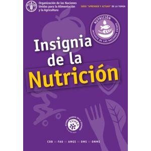 Food & Agriculture Organization of the United Nati Insignia De La Nutricion Food & Agriculture Organization of the United Nati Insignia De La Nutricion