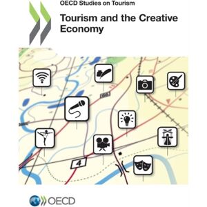 Organization for Economic Co-operation and Develop Tourism And The Creative Economy Organization for Economic Co-operation and Develop Tourism And The Creative Economy