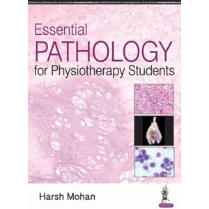 Jaypee Brothers Medical Publishers Essential Pathology For Physiotherapy Students Jaypee Brothers Medical Publishers Essential Pathology For Physiotherapy Students