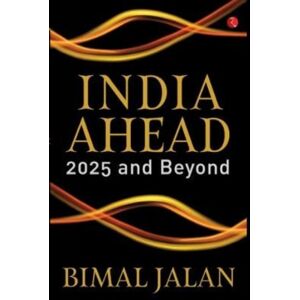 Rupa Publications India Pvt. Ltd Buy India Ahead : 2025 And Beyond Rupa Publications India Pvt. Ltd Buy India Ahead : 2025 And Beyond