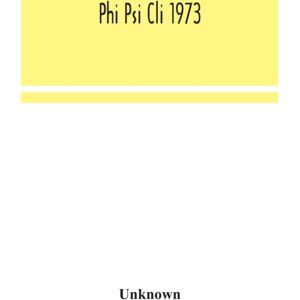 Alpha Edition Phi Psi Cli 1973 Alpha Edition Phi Psi Cli 1973