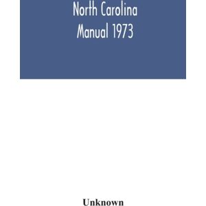 Alpha Editions North Carolina Manual 1973 Alpha Editions North Carolina Manual 1973