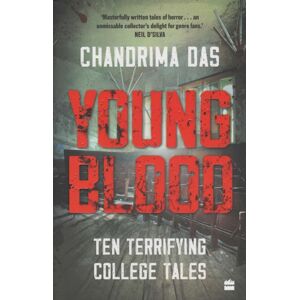 HarperCollins Publishers India Young Blood : Ten Terrifying College Tales HarperCollins Publishers India Young Blood : Ten Terrifying College Tales