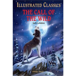 Prakash Books The Call Of The Wild : Illustrated Children Classics : English Novel With Review Questions Prakash Books The Call Of The Wild : Illustrated Children Classics : English Novel With Review Questions