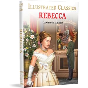 Prakash Books Rebecca : Illustrated Children Classic Novel With Review Questions (Hardback) Prakash Books Rebecca : Illustrated Children Classic Novel With Review Questions (Hardback)
