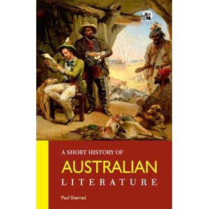 Orient Blackswan Pvt Ltd A Short History Of Australian Literature Orient Blackswan Pvt Ltd A Short History Of Australian Literature