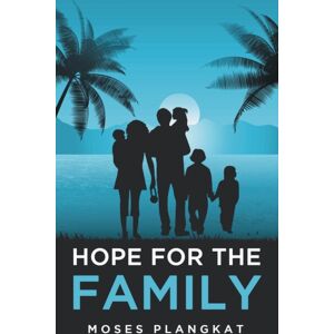 Blue Rose Publishers Hope For The Family Blue Rose Publishers Hope For The Family