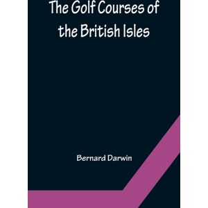 Alpha Edition The Golf Courses Of The British Isles Alpha Edition The Golf Courses Of The British Isles