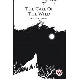 Double 9 Books LLP The Call Of The Wild Double 9 Books LLP The Call Of The Wild