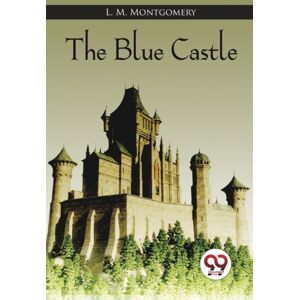 Double 9 Books LLP The Blue Castle Double 9 Books LLP The Blue Castle
