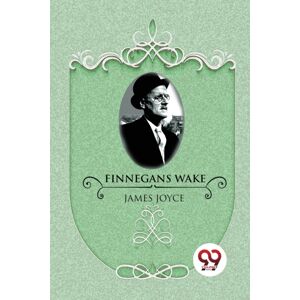 Double 9 Books LLP Finnegans Wake Double 9 Books LLP Finnegans Wake