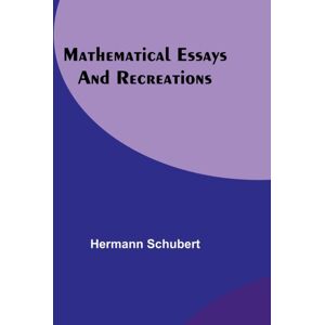 Alpha Edition Mathematical Essays And Recreations Alpha Edition Mathematical Essays And Recreations