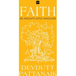 HarperCollins Publishers India Faith : 40 Insights Into Hinduism HarperCollins Publishers India Faith : 40 Insights Into Hinduism