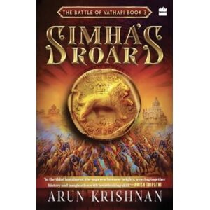 HarperCollins Publishers India Simha'S Roar : The Battle Of Vathapi HarperCollins Publishers India Simha'S Roar : The Battle Of Vathapi