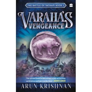 HarperCollins Publishers India Varaha'S Vengeance : The Battle Of Vathapi HarperCollins Publishers India Varaha'S Vengeance : The Battle Of Vathapi