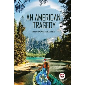 Double 9 Books LLP An American Tragedy Double 9 Books LLP An American Tragedy
