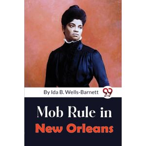 Double 9 Books LLP Mob Rule In Orleans Double 9 Books LLP Mob Rule In Orleans