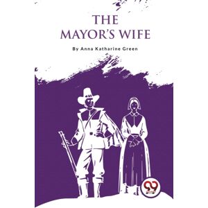 Double 9 Books LLP The Mayor'S Wife Double 9 Books LLP The Mayor'S Wife