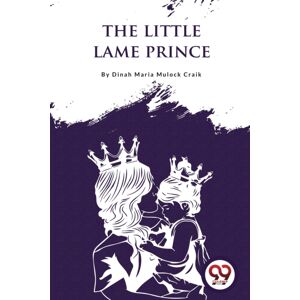 Double 9 Books LLP The Little Lame Prince Double 9 Books LLP The Little Lame Prince