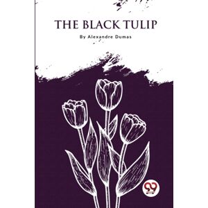 Double 9 Books LLP The Black Tulip Double 9 Books LLP The Black Tulip