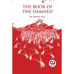 Double 9 Books LLP The Book Of The Damned Double 9 Books LLP The Book Of The Damned