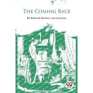Double 9 Books LLP The Coming Race Double 9 Books LLP The Coming Race