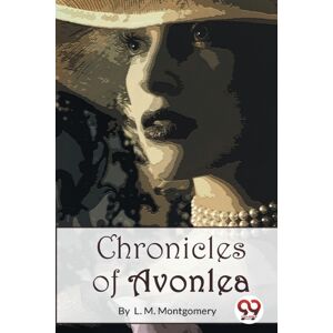Double 9 Books LLP Chronicles Of Avonlea Double 9 Books LLP Chronicles Of Avonlea