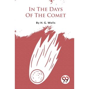 Double 9 Books LLP In The Days Of The Comet Double 9 Books LLP In The Days Of The Comet