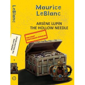 Hachette India Arsene Lupin 3: The Hollow Needle Hachette India Arsene Lupin 3: The Hollow Needle