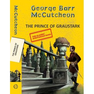 Hachette Book Publishing India Pvt Ltd The Prince Of Graustark Hachette Book Publishing India Pvt Ltd The Prince Of Graustark