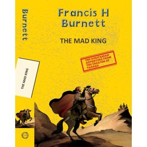 Hachette Book Publishing India Pvt Ltd The Mad King Hachette Book Publishing India Pvt Ltd The Mad King