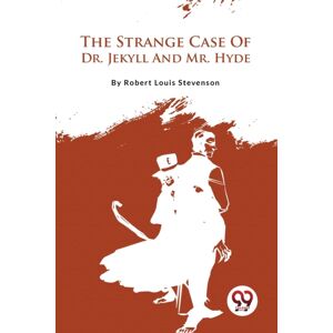 Double 9 Books LLP The Strange Case Of Dr. Jekyll And Mr. Hyde Double 9 Books LLP The Strange Case Of Dr. Jekyll And Mr. Hyde