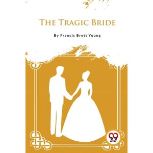Double 9 Books LLP The Tragic Bride Double 9 Books LLP The Tragic Bride