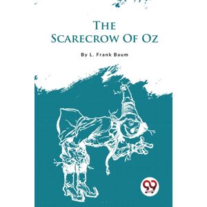 Double 9 Books LLP The Scarecrow Of Oz Double 9 Books LLP The Scarecrow Of Oz