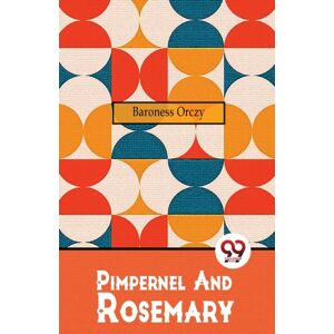 Double 9 Books LLP Pimpernel And Rosemary Double 9 Books LLP Pimpernel And Rosemary