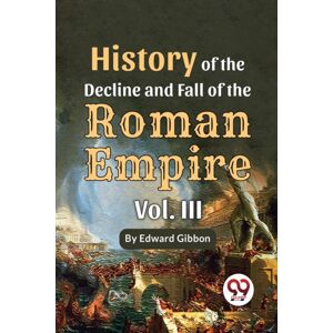 Double 9 Books LLP History Of The Decline And Fall Of The Roman Empire Double 9 Books LLP History Of The Decline And Fall Of The Roman Empire