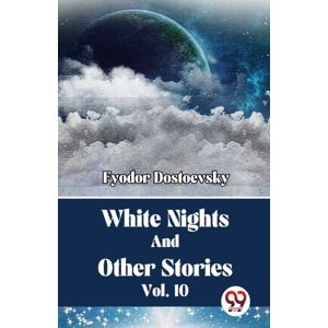 Double 9 Books LLP White Nights And Other Stories Double 9 Books LLP White Nights And Other Stories