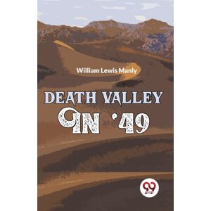 Double 9 Books LLP Death Valley In '49 Double 9 Books LLP Death Valley In '49