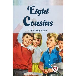 Double 9 Books LLP Eight Cousins Double 9 Books LLP Eight Cousins