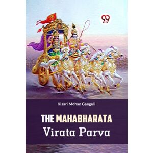 Double 9 Books LLP The Mahabharata Virata Parva Double 9 Books LLP The Mahabharata Virata Parva