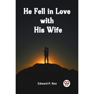 Double 9 Books LLP He Fell In Love With His Wife (Edition2023) Double 9 Books LLP He Fell In Love With His Wife (Edition2023)