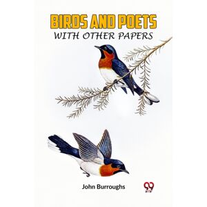 Double 9 Books LLP Birds And Poetswith Other Papers (Edition2023) Double 9 Books LLP Birds And Poetswith Other Papers (Edition2023)