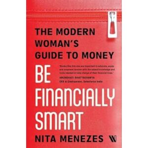 Westland Publications Limited Be Financially : The Modern Woman'S Guide To Money Westland Publications Limited Be Financially : The Modern Woman'S Guide To Money