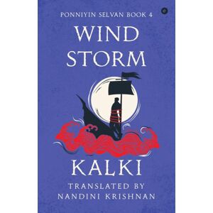 Westland Publications Limited Ponniyin Selvan : Wind Storm Westland Publications Limited Ponniyin Selvan : Wind Storm