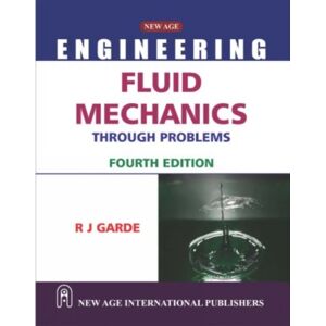 New Age International Pvt Ltd Publishers Fluid Mechanics Through Problems New Age International Pvt Ltd Publishers Fluid Mechanics Through Problems