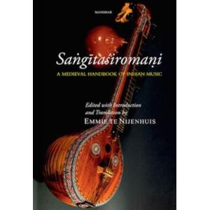 Manohar Publishers and Distributors Sangitasiromani : A Medieval Handbook Of Indian Music Manohar Publishers and Distributors Sangitasiromani : A Medieval Handbook Of Indian Music